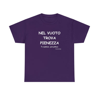 NEL VUOTO TROVA PIENEZZA Unisex T-Shirt - Fenomenologia Shop