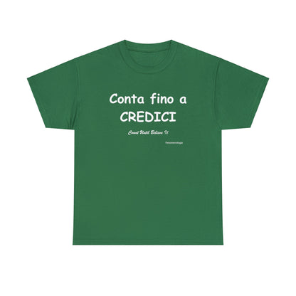 Conta fino a CREDICI Unisex T-Shirt - Fenomenologia Shop