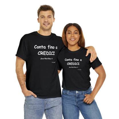 Conta fino a CREDICI Unisex T-Shirt - Fenomenologia Shop