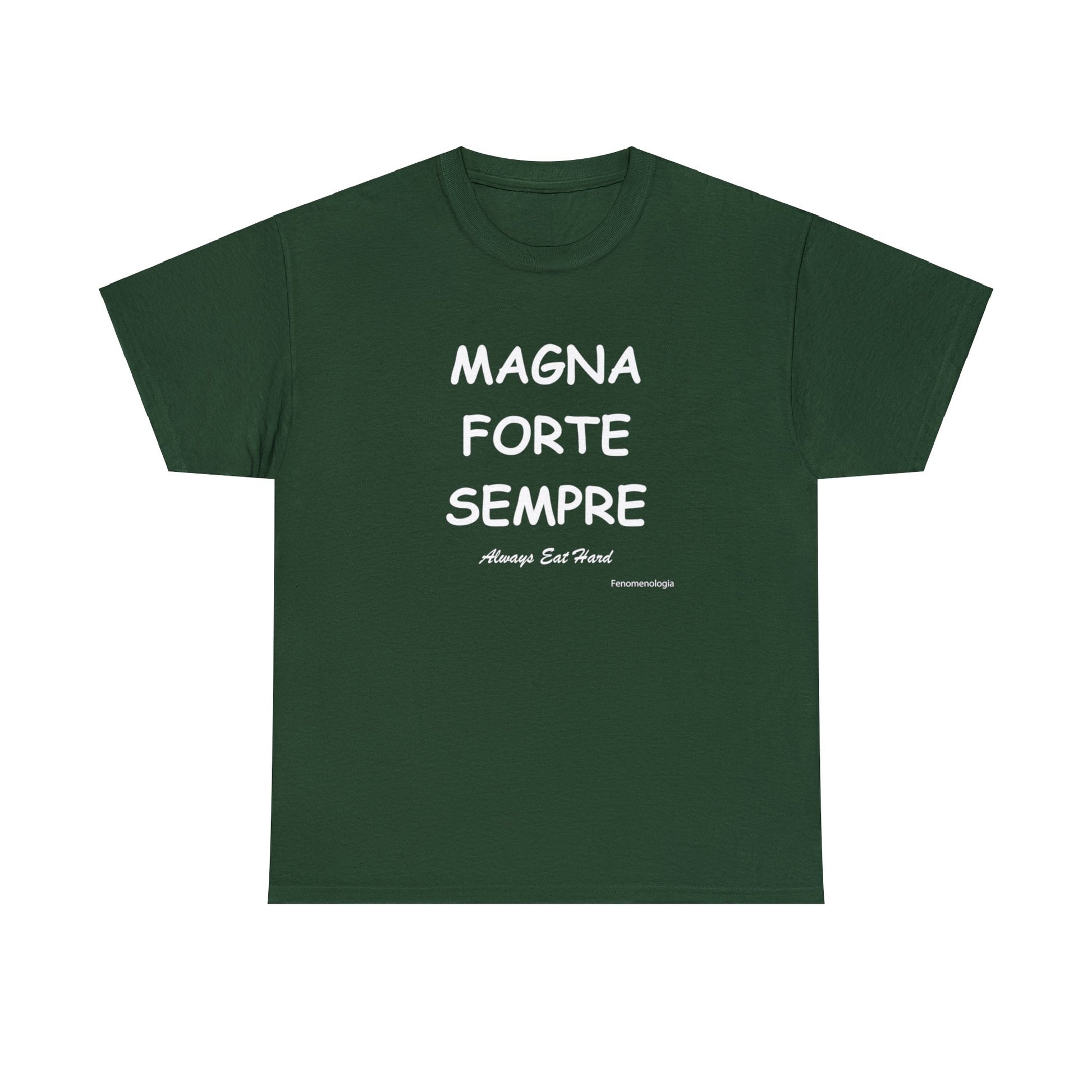 MAGNA FORTE SEMPRE Unisex T-Shirt - Fenomenologia Shop