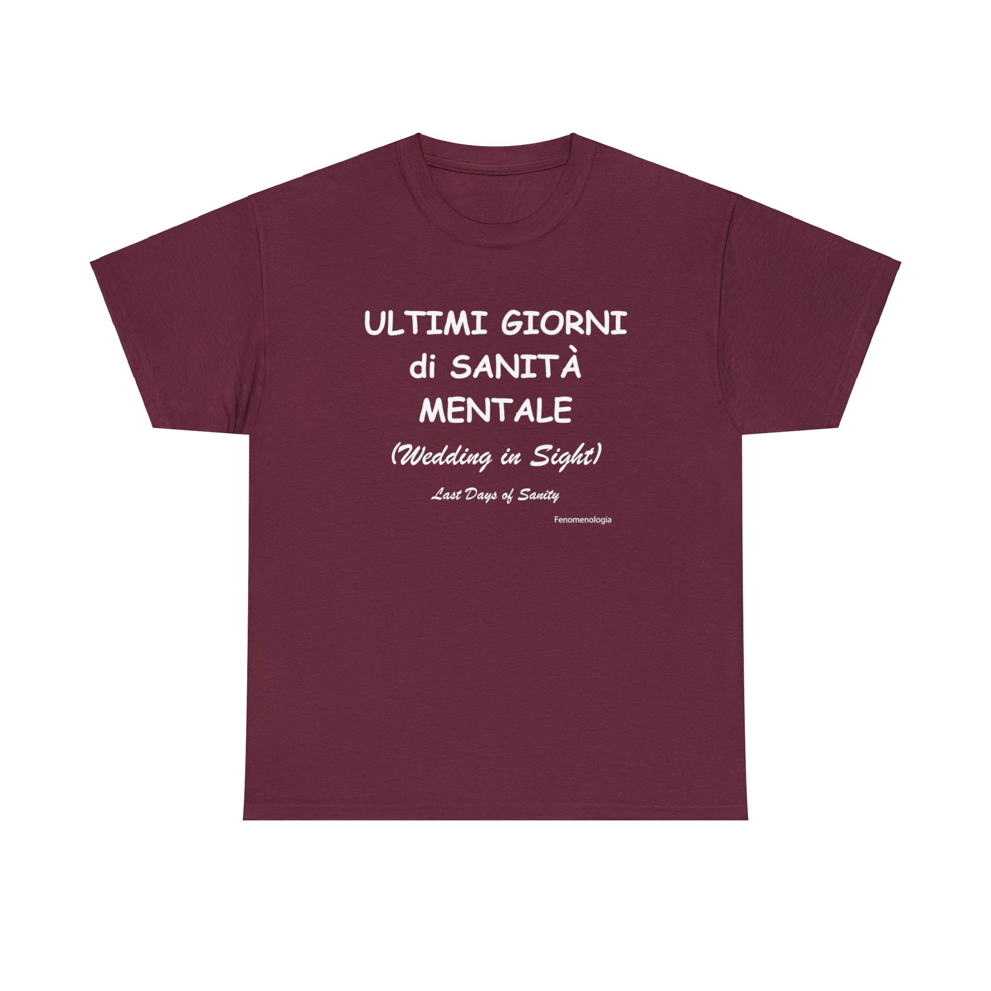 ULTIMI GIORNI di SANITÀ MENTALE Men T-Shirt - Fenomenologia Shop