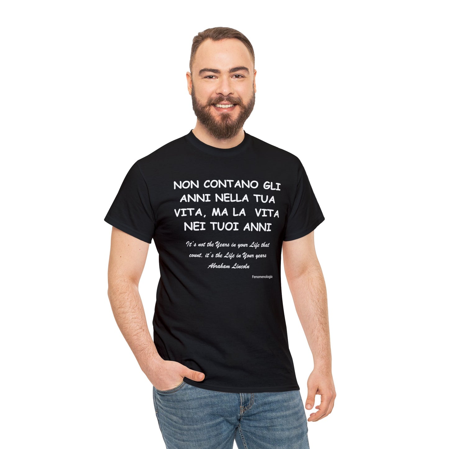 NON CONTANO GLI ANNI NELLA TUA VITA, MA LA  VITA NEI TUOI ANNI Unisex T-Shirt - Fenomenologia Shop