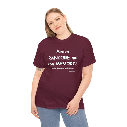 Senza RANCORE ma con MEMORIA Unisex T-Shirt - Fenomenologia Shop