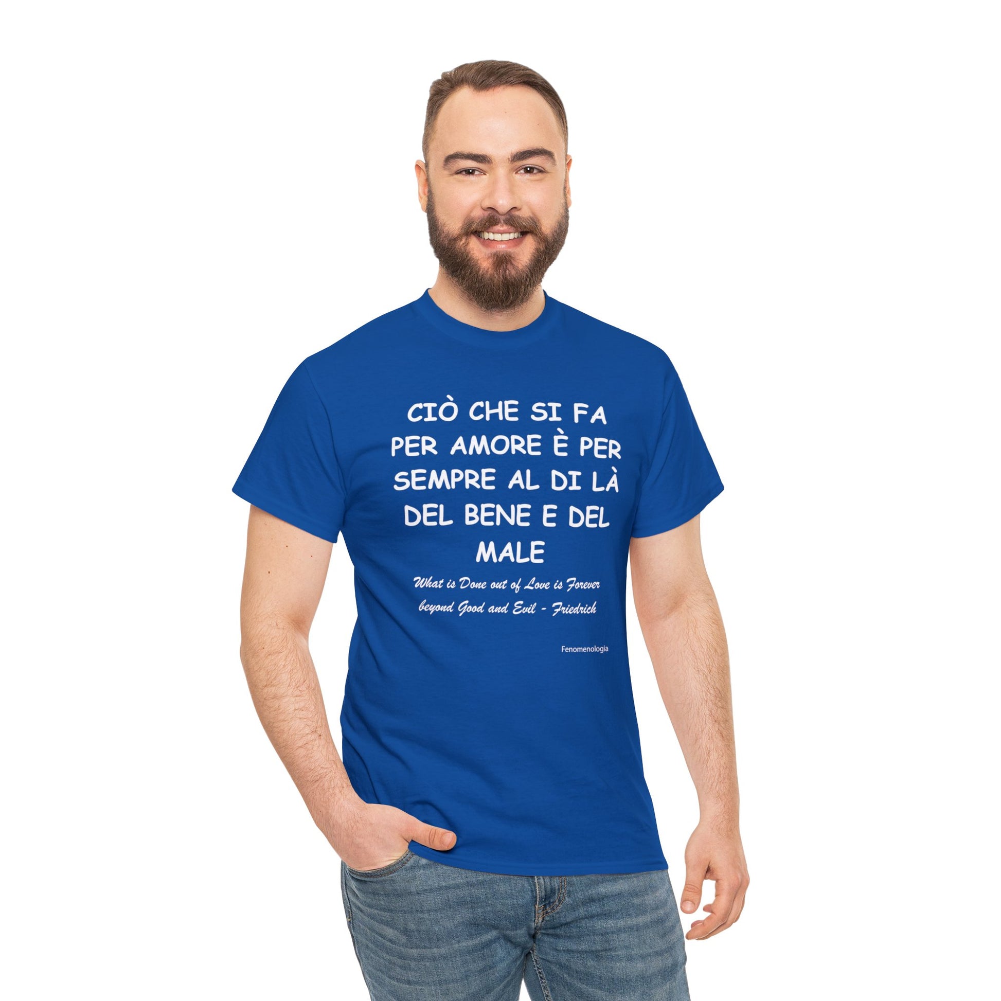 CIÒ CHE SI FA PER AMORE È PER SEMPRE AL DI LÀ DEL BENE E DEL MALE Unisex T-Shirt - Fenomenologia Shop