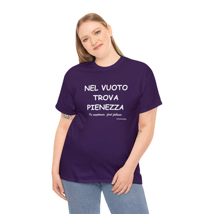 NEL VUOTO TROVA PIENEZZA Unisex T-Shirt - Fenomenologia Shop