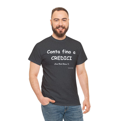 Conta fino a CREDICI Unisex T-Shirt - Fenomenologia Shop