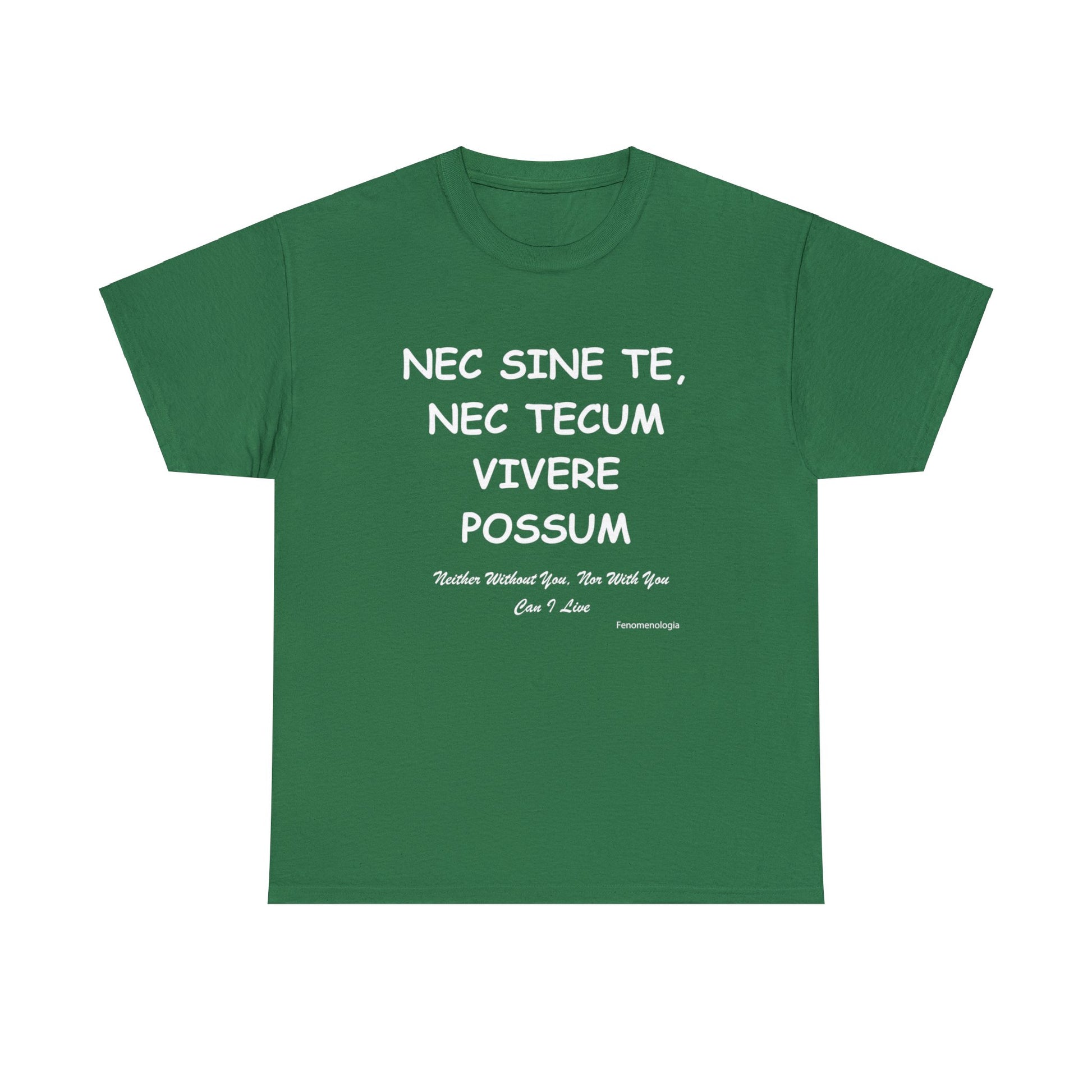 NEC SINE TE, NEC TECUM VIVERE POSSUM Unisex T-Shirt - Fenomenologia Shop