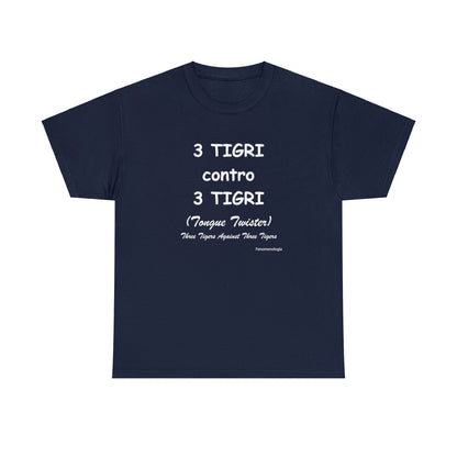 3 TIGRI contro 3 TIGRI Unisex T-Shirt - Fenomenologia Shop