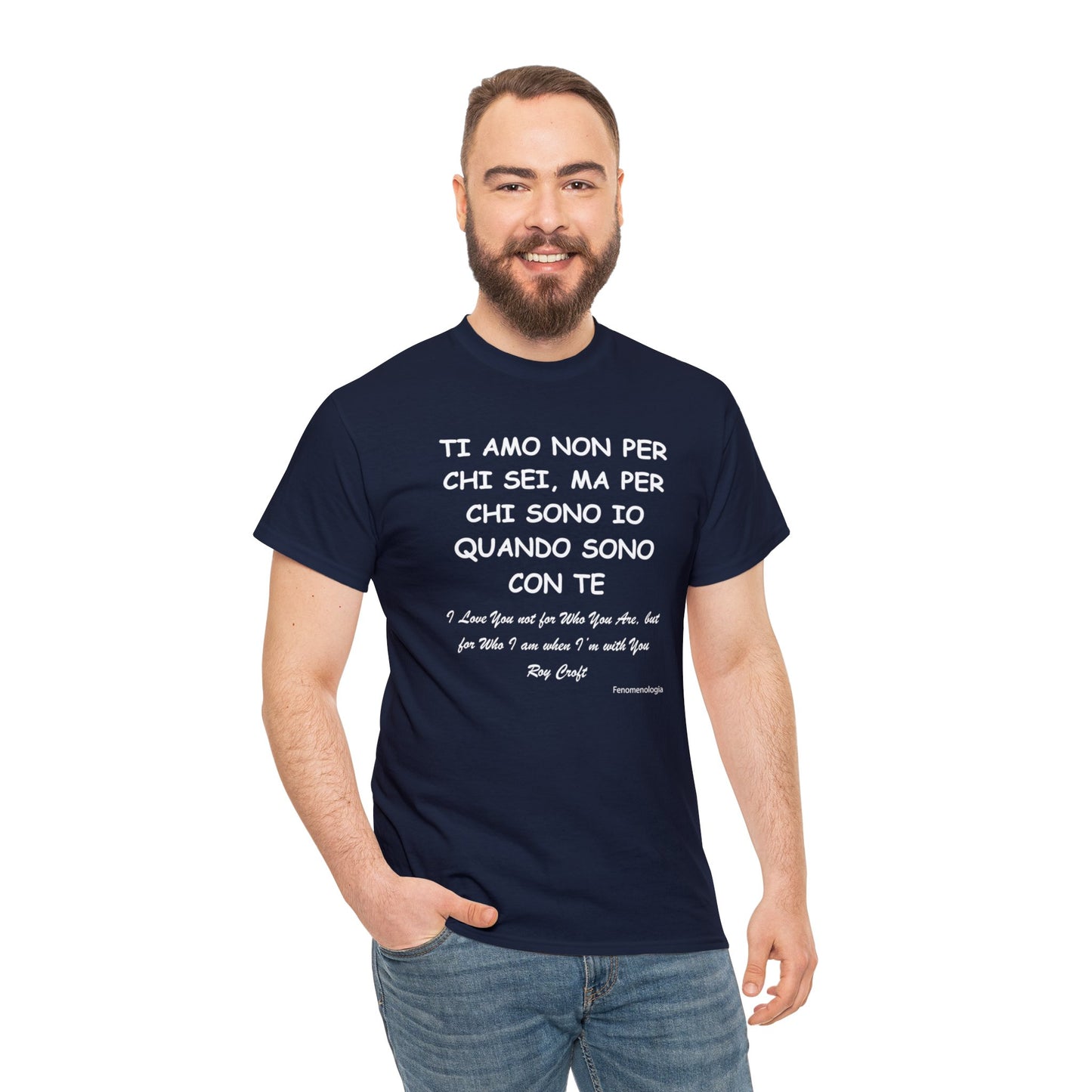 TI AMO NON PER CHI SEI, MA PER CHI SONO IO QUANDO SONO CON TE Unisex T-Shirt - Fenomenologia Shop