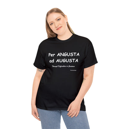 Per ANGUSTA ad AUGUSTA Unisex T-Shirt - Fenomenologia Shop