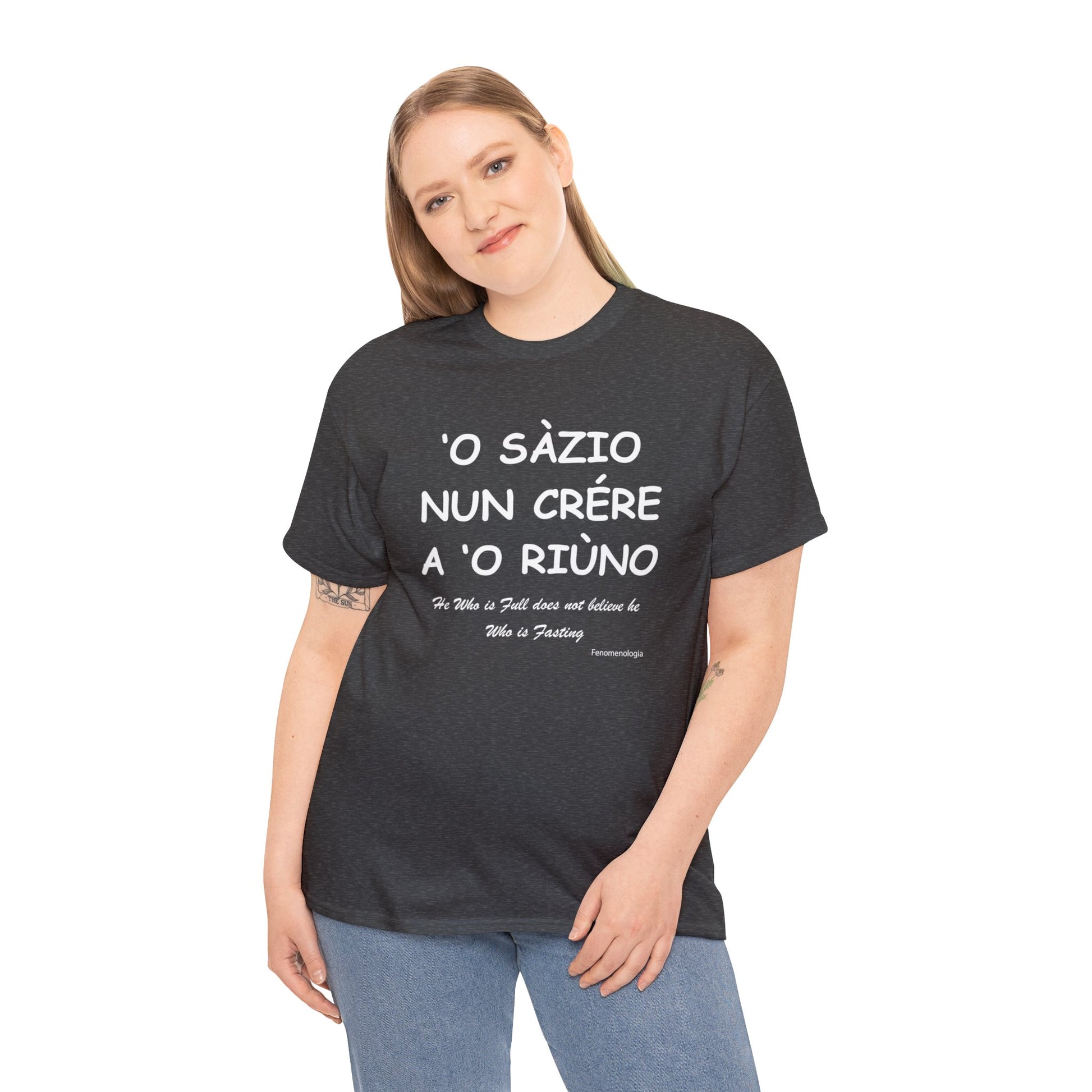 ‘O SÀZIO NUN CRÉRE A ‘O RIÙNO Unisex T-Shirt - Fenomenologia Shop