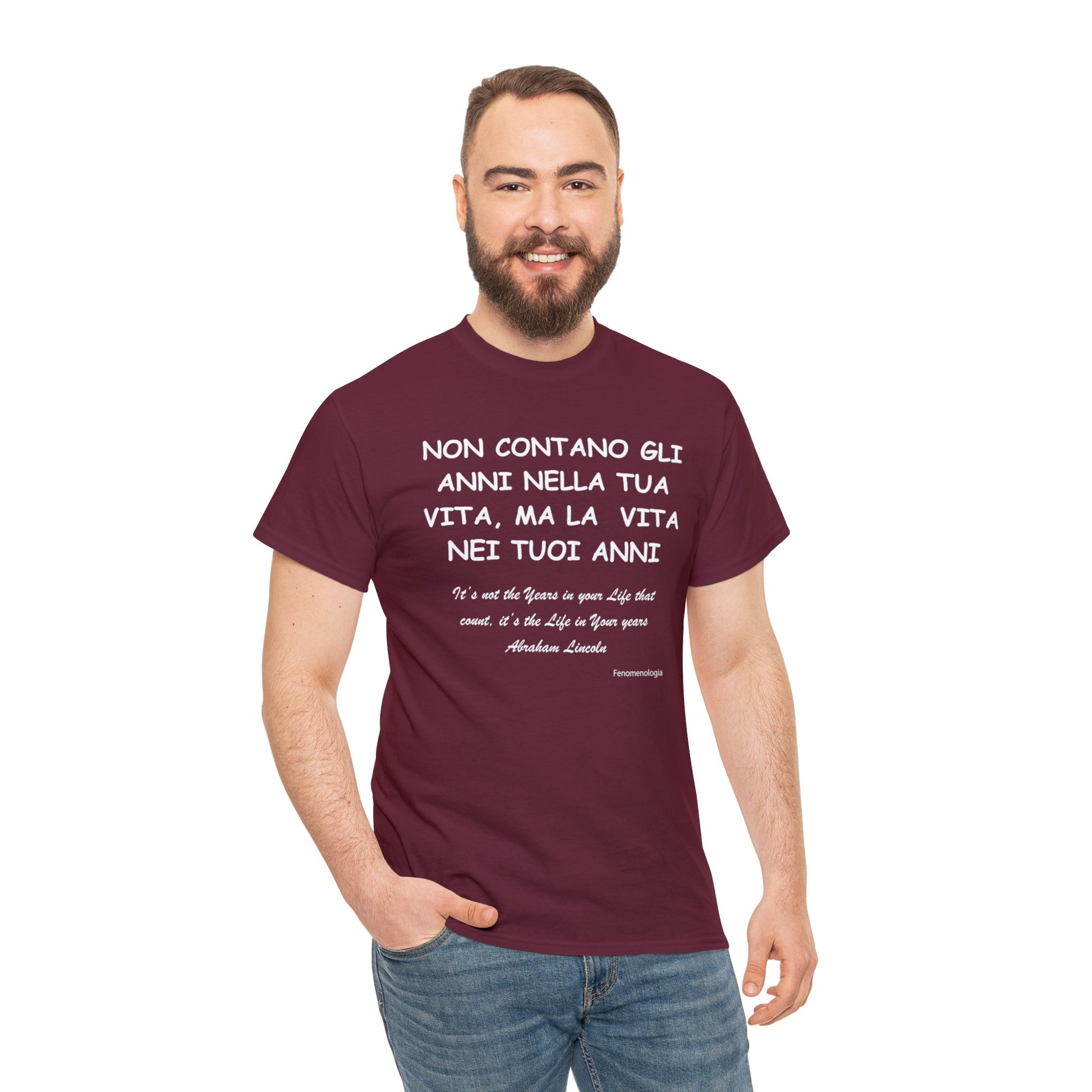 NON CONTANO GLI ANNI NELLA TUA VITA, MA LA  VITA NEI TUOI ANNI Unisex T-Shirt - Fenomenologia Shop