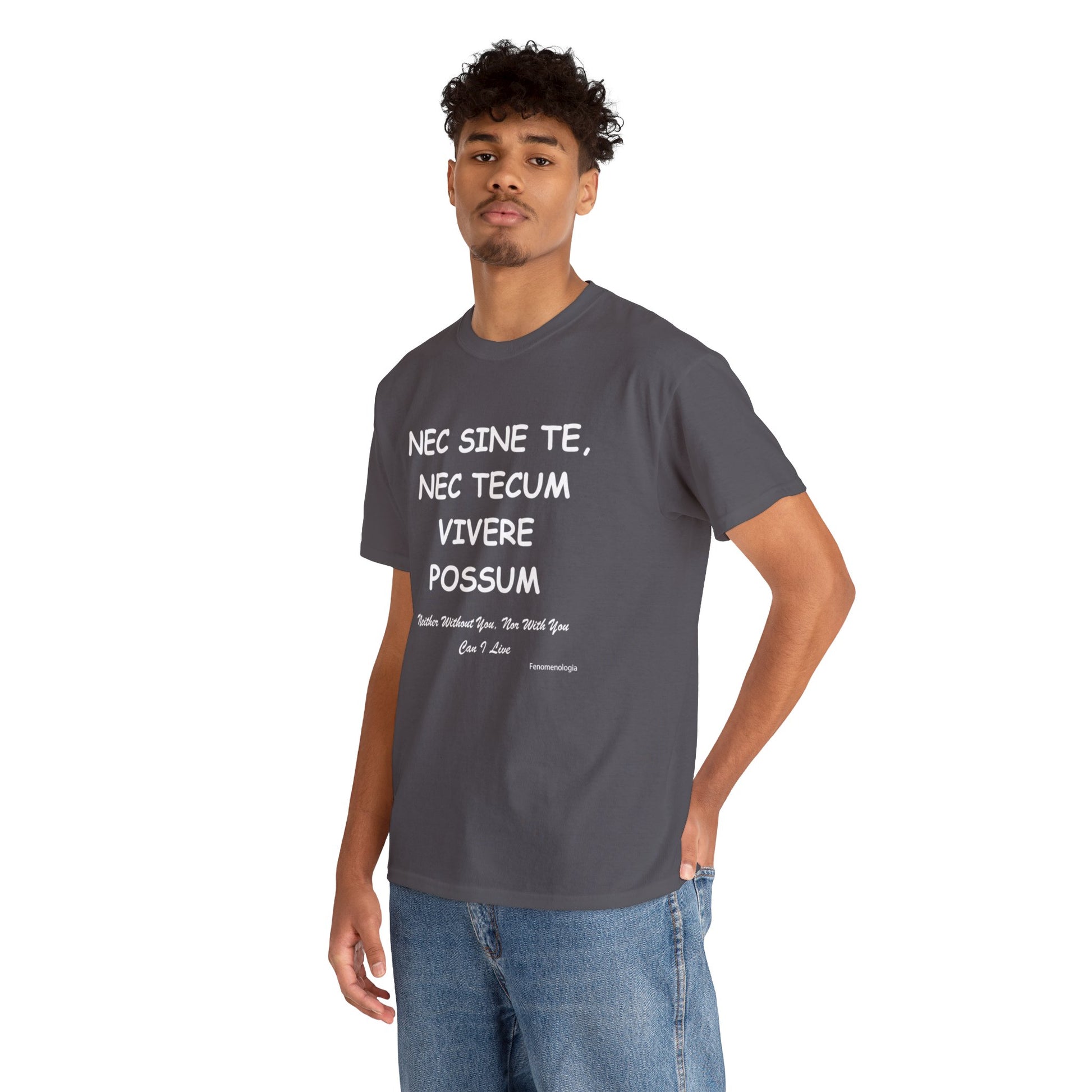 NEC SINE TE, NEC TECUM VIVERE POSSUM Unisex T-Shirt - Fenomenologia Shop