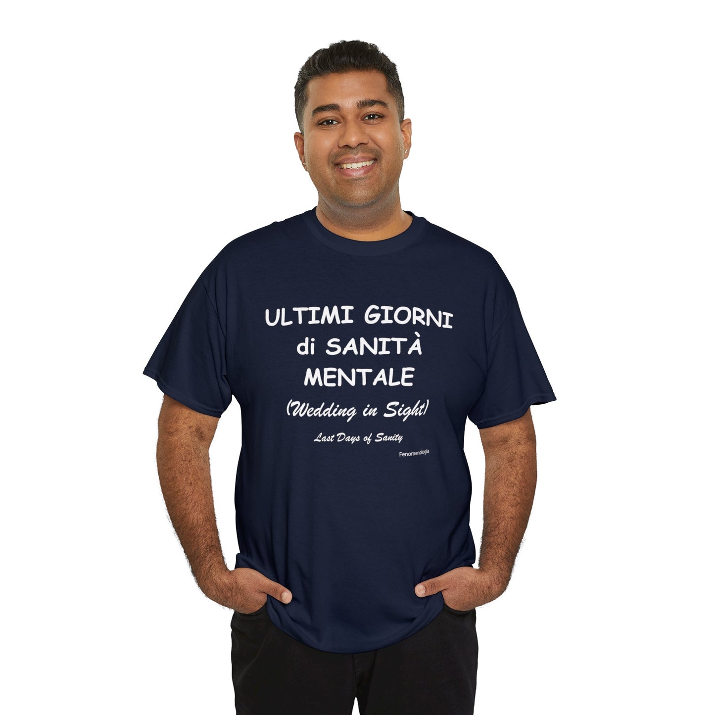 ULTIMI GIORNI di SANITÀ MENTALE Men T-Shirt - Fenomenologia Shop