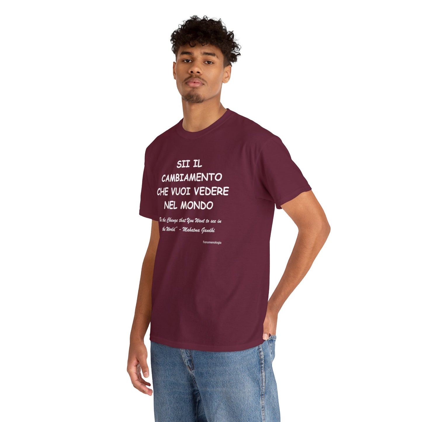 SII IL CAMBIAMENTO CHE VUOI VEDERE NEL MONDO Unisex T-Shirt - Fenomenologia Shop