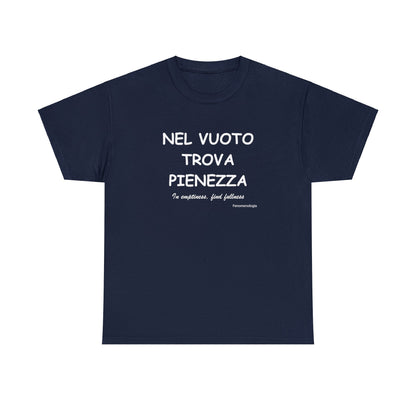 NEL VUOTO TROVA PIENEZZA Unisex T-Shirt - Fenomenologia Shop