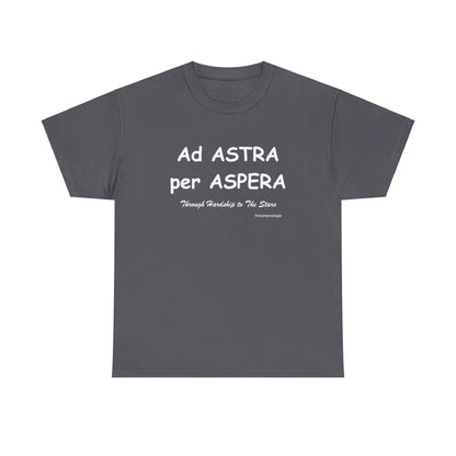 Ad ASTRA per ASPERA Unisex T-Shirt - Fenomenologia Shop