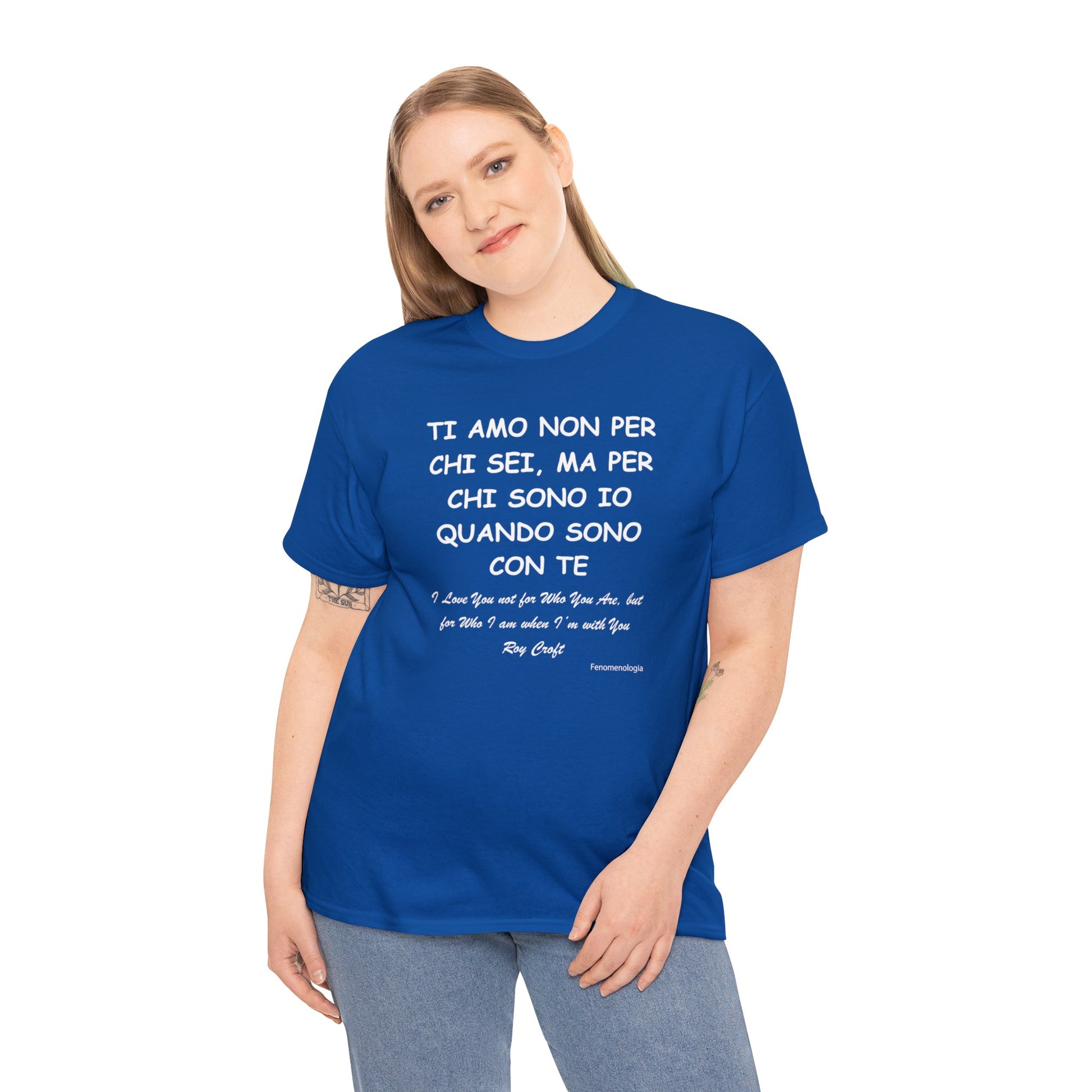 TI AMO NON PER CHI SEI, MA PER CHI SONO IO QUANDO SONO CON TE Unisex T-Shirt - Fenomenologia Shop